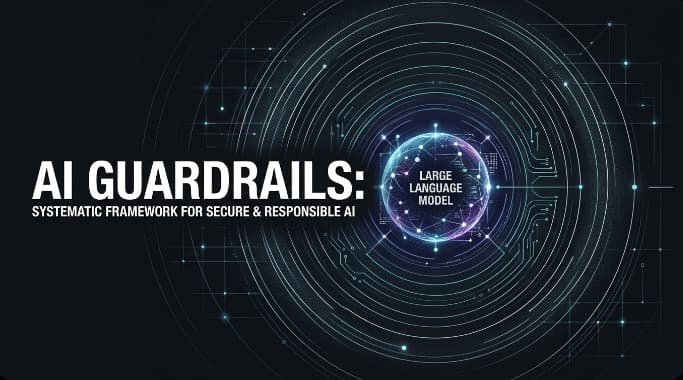 AI Guardrails: Safety Controls for Large Language Models and Reliable AI Systems