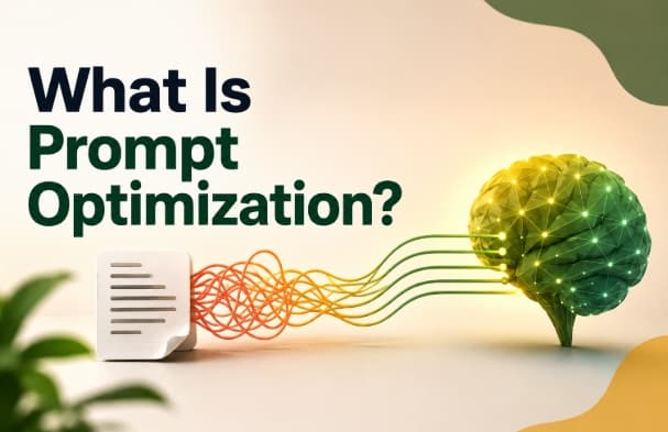 What Is Prompt Optimization? A Practical Guide to Better AI Results